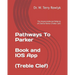 Pathways To Parker: The Improvisational Patterns of Charlie Parker (Treble Clef)