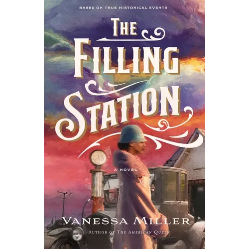 The Filling Station: A USA Today Bestselling Historical Fiction Novel about the Tulsa Race Massacre