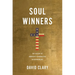 Soul Winners: The Ascent of America's Evangelical Entrepreneurs