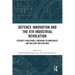 Defence Innovation and the 4th Industrial Revolution: Security Challenges, Emerging Technologies, and Military Implications