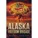 Alaska Freedom Brigade