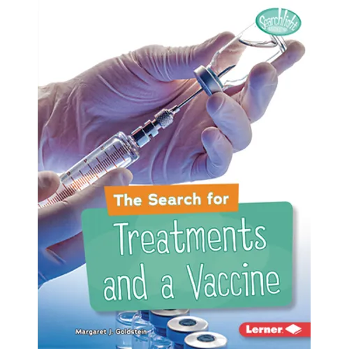 The Search for Treatments and a Vaccine