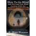 How To Go Blind and Not Lose Your Mind: Physical and Emotional Challenges of Sight Loss