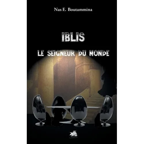 Iblis, le Seigneur du monde