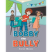 Bobby the Bully