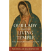 Our Lady and the Living Temple