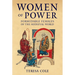 Women of Power: Formidable Females of the Medieval World