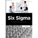 Six Sigma: Comment l'appilquer
