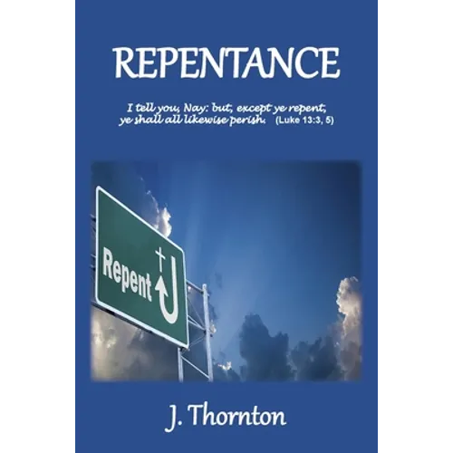 Repentance: Explained and Enforced