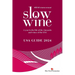 Slow Wine USA Guide 2024: A year in the life of the vineyards and wines of the USA