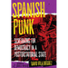 Spanish Punk: Screaming for Democracy in a Postdictatorial State