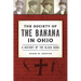 The Society of the Banana in Ohio: A History of the Black Hand
