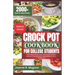 Crock Pot Cookbook For College Students: 2000+ Days of Super Easy and Delicious Crockpot Recipes for Everyday Slow Cooking Meals to Live a Healthy Lif