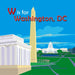 W Is for Washington, DC
