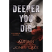 Deeper You Dig: A Lost Kings MC Halloween