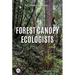 Forest Canopy Ecologists