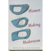 Women Making Modernism