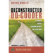 Deconstructed Do-Gooder: A Memoir about Learning Mercy the Hard Way