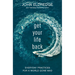 Get Your Life Back: Everyday Practices for a World Gone Mad