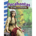 Pocahontas: Su Vida Y Su Leyenda