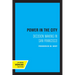 Power in the City: Decision Making in San Francisco