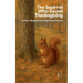 The Squirrel Who Saved Thanksgiving And More Bilingual French-English Stories for Kids