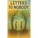 Letters to Nobody