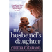 My Husband's Daughter: An absolutely heartbreaking and gripping emotional page-turner