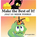 Make The Best of It!: iHaz lo Mejor Posible!