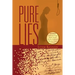 Pure Lies