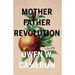 Mother Father Revolution