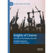 Knights of Cinema: The Story of the Palestine Film Unit