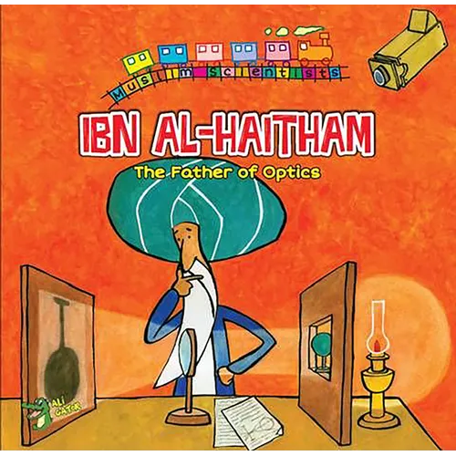Ibn Al-Haitham: The Father of Optics