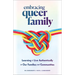 Embracing Queer Family: Learning to Live Authentically in Our Families and Communities