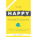 The Happy HomeWorker: How to Stay Productive, Keep Balanced and Be Fulfilled Working From Home