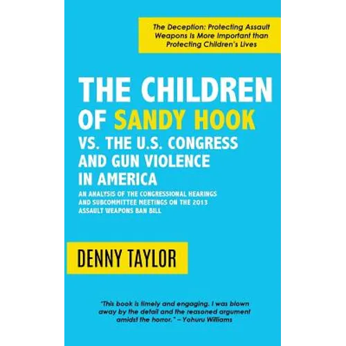 The Children of Sandy Hook vs. the U.S. Congress and Gun Violence in America