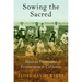 Sowing the Sacred: Mexican Pentecostal Farmworkers in California