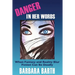 Danger In Her Words