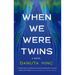 When We Were Twins