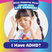 What Happens When I Have Adhd?