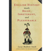 English History Made Brief, Irreverent, and Pleasurable