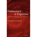 Democracy and Expertise: Reorienting Policy Inquiry