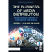 The Business of Media Distribution: Monetizing Film and TV Content in the AI Era