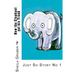 How the Elephant got his Trunk: Just So Story No 1