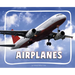 Airplanes