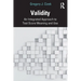 Validity: An Integrated Approach to Test Score Meaning and Use