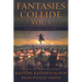 Fantasies Collide, Vol. 1: A Fantasy Short Story Series