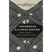 Indigenous Alliance Making: Histories of Agency in Colonial Lowland South America