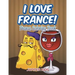 I Love France!: France Coloring Book