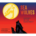 Sea Wolves: Keepers of the Rainforest